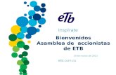 Inspírate etb.com.co Bienvenidos Asamblea de accionistas de ETB 19 de marzo de 2013.