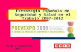 Estrategia Española de Seguridad y Salud en el Trabajo 2007-2012 Plan y Evolución 2008.