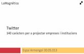 Twitter: 140 caràcters per a projectar empreses