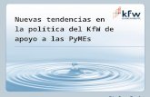 Nuevas tendencias en la política del KfW de apoyo a las PyMEs Stefan Zeeb 34 Asamblea General de ALIDE Buenos Aires, Mayo 2004.