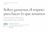 Sobre ganarnos el respeto para hacer lo que amamos - UX2013 Buenos Aires