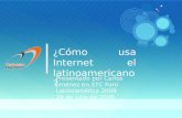Cómo usa Internet el latinoamericano