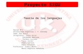 Teoría de los lenguajes Proyecto SIGU Equipo Nº3 Universidad Argentina J. F. Kennedy Sede: Don Bosco Integrantes: Irene Arias Fernández Mariana Pacheco.