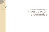 Investigación algorítmica Grupo Plagiatest-T. Integrantes Grupo 4 Carolina Balbín Ávalos 20050373 Sheyla Díaz Muguruza 20057079 César Ríos Gárate 20050373.