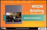 MSDN Briefing Octubre 2002 ¡Bienvenidos!. ¿Qué es Microsoft MSDN? Programa de actualización tecnológica para analistas, desarrolladores Eventos Web Site.