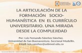 Por: Luis Fernando Sánchez Sánchez. Universidad de San Buenaventura. Seccional Medellín. Email: luis.sanchez@usbmed.edu.co.