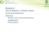 Módulo 2: Tecnologías y Redes para Comunicaciones Tema 2: Redes de comunicaciones Capítulo 9: Protocolos.