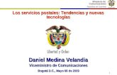 Ministerio de Comunicaciones República de Colombia 1 Los servicios postales: Tendencias y nuevas tecnologías Daniel Medina Velandia Viceministro de Comunicaciones.