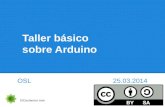 Taller de introducción a Arduino OSL 2014