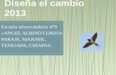 Escuela telesecundaria 479 «ANGEL ALBINO CORZO» PARAJE, MAJOSIK, TENEJAPA; CHIAPAS.