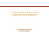 Isabel Galina Russell 1er Foro de Edición Digital Las conexiones entre las publicaciones digitales.
