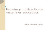 Registro y publicación de materiales educativos Marilú Izquierdo Dyrzo.
