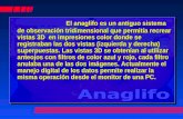 El anaglifo es un antiguo sistema de observación tridimensional que permitía recrear vistas 3D en impresiones color donde se registraban las dos vistas.