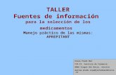 TALLER Fuentes de información para la selección de los medicamentos Manejo práctico de las mismas: APREPITANT Elena Prado Mel FIR-IV. Servicio de Farmacia.