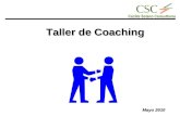 Taller de Coaching Taller de Coaching Mayo 2010. TEMARIO Contenidos centrales: El coaching como herramienta de motivación, clima laboral, calidad de servicio,