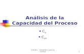 CO4311 – Estadística para la Calidad1 Análisis de la Capacidad del Proceso C p C pk.