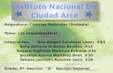 Asignatura: Ciencias Naturales (biología) Tema: Las arqueobacteria Integrantes: Ana Abigail Sandoval López #43 Bera Adriana Ordoñez Benítez #35 Edgard.