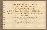 HOMENAJE A ALFREDO CANAVESE (17 Noviembre 2010 – F.C.E.– UBA- ECON 2010) INSTITUCIONES E INCENTIVOS Enrique A. Bour (FIEL, UBA)