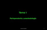 Tema I Perioperatorio y anestesiología 1RICKART PEGUERO.