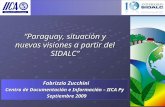 “Paraguay, situación y nuevas visiones a partir del SIDALC” Fabrizzio Zucchini Fabrizzio Zucchini Centro de Documentación e Información – IICA Py Septiembre.