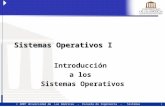 1  2007 Universidad de Las Américas - Escuela de Ingeniería - Sistemas Operativos I - Dr. Juan José Aranda Aboy Sistemas Operativos I Introducción a los.