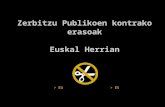 Zerbitzu Publikoen kontrako erasoak Euskal Herrian > EU> ES.