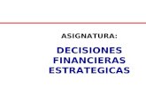 ASIGNATURA: DECISIONES FINANCIERAS ESTRATEGICAS COSTO DEL DINERO WACC.