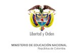 Ministerio de Educación Nacional República de Colombia MINISTERIO DE EDUCACIÓN NACIONAL República de Colombia 1.