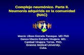 Complejo neumónico. Parte II. Neumonía adquirida en la comunidad (NAC) Marcio Ulises Estrada Paneque. MD PhD Genco Marcio Estrada Vinajera. MD. Caridad.