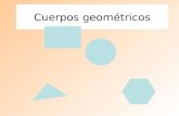 Cuerpos geométricos. Primera Parte Introducción Los cuerpos geométricos se diferencian de los cuerpos planos porque poseen volumen, es decir, tienen.