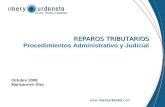 REPAROS TRIBUTARIOS Procedimientos Administrativo y Judicial Octubre 2008 Maricarmen Diez.