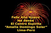 Feliz Año Nuevo les desea El Centro Espírita “Amalia Domingo Soler” Lima-Perú.