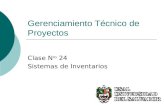 Gerenciamiento Técnico de Proyectos Clase N ro 24 Sistemas de Inventarios.