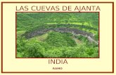 LAS CUEVAS DE AJANTA INDIA RAMO A poco más de dos horas de la antigua ciudad de Aurangabad se sitúan las famosas Cuevas de Ajanta, treinta y dos grutas.