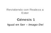 Génesis 1 Igual en Ser – Imago Dei Revistiendo con Realeza a Ester.