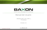 Www.Baxon.net Manual del Usuario Versión 4.3 Performance Management Solutions Módulos BSC, IPG, MPF y Encuestas Actualizado el 25 Abril 2007.