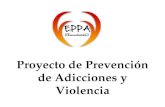 Proyecto de Prevención de Adicciones y Violencia.