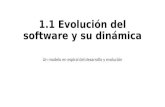 1.1 Evolución del software y su dinámica Un modelo en espiral del desarrollo y evolución.