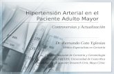 Hipertensión Arterial en el Paciente Adulto Mayor Controversias y Actualización Dr. Fernando Coto Yglesias Médico Especialista en Geriatría Hospital Nacional.