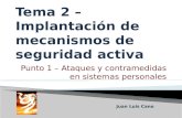 Punto 1 – Ataques y contramedidas en sistemas personales Juan Luis Cano.