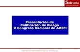 Derechos Reservados Solventa Calificadora de Riesgos S.A. –  Presentación de Calificación de Riesgo V Congreso Nacional de ADEFI.