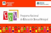 Subsecretaría de Equidad y Calidad Educativa. En 2006 se aprueba la Ley que crea el Programa de Educación Sexual Integral Establece la obligación de todas.