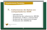 Arquitecturas Paralelas IF - EHU Arquitecturas Paralelas 7. Coherencia de Datos en computadores DSM - Introducción - Directorios de coherencia: MP/MC -