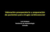 Valoración preoperatoria y preparación en cirugía cardiaca Luis Enriquez