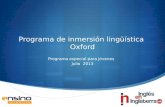 Programa de inmersión lingüística Oxford Programa especial para jóvenes Julio 2013.