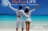 MyFun LIFE Diversion Libertad Realización No se hizo la vida para ser DIVERTIDA?