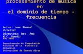 Nuevas bases para procesamiento de música en el dominio de tiempo - frecuencia Autor: Juan Manuel Vuletich Directora: Dra. Ana M.C. Ruedin Año 2005 Departamento.
