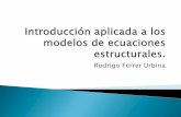 Introducción aplicada a los modelos de ecuaciones estructurales