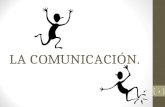 LA COMUNICACIÓN. 1. COMUNICACIÓN Podrán existir algunas definiciones de comunicación, analicemos la siguiente que es de las más completas: La comunicación.