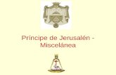 Grado 16 Principe de Jerusalen Miscelanea